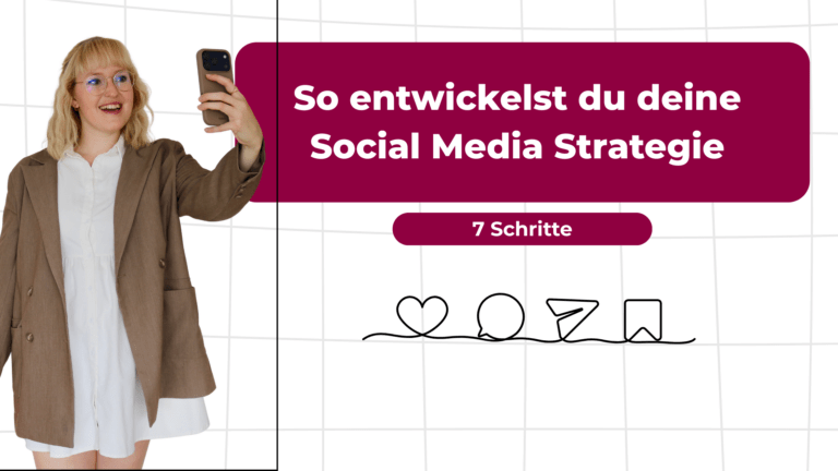 Wie entwickle ich eine Social Media Strategie?