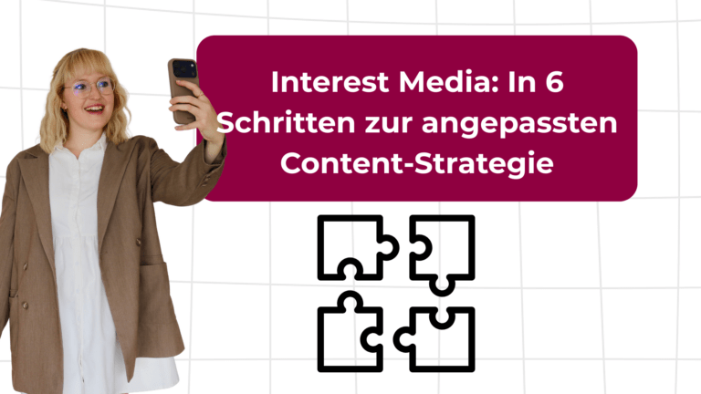 Interest Media: In 6 Schritten zur angepassten Social Media Strategie